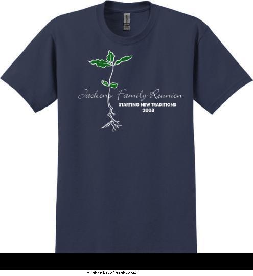 2008 STARTING NEW TRADITIONS Jackons  Family Reunion T-shirt Design 