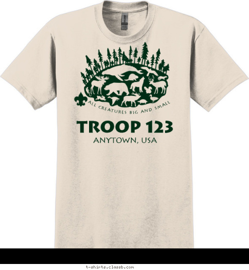 Your text here TROOP 123 ANYTOWN, USA ALL CREATURES BIG AND SMALL T-shirt Design SP478