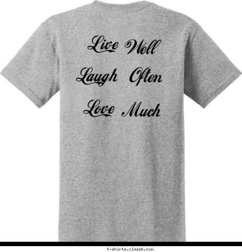 Much Love Often
 Laugh Well HILSON-MOORMAN Love Laugh Live Live  2
0
1
0 FAMILY REUNION BALTIMORE, MD  T-shirt Design 