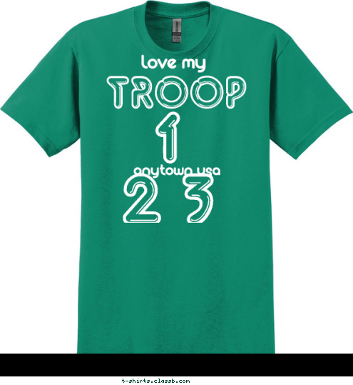 2 3 anytown usa love my 1 23 TROOP T-shirt Design SP352