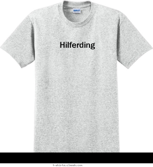 Your text here Hilferding T-shirt Design 