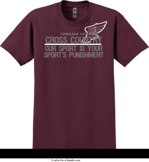 VEMILION CATHOLIC CROSS COUNTRY OUR SPORT IS YOUR
SPORT'S PUNISHMENT T-shirt Design 