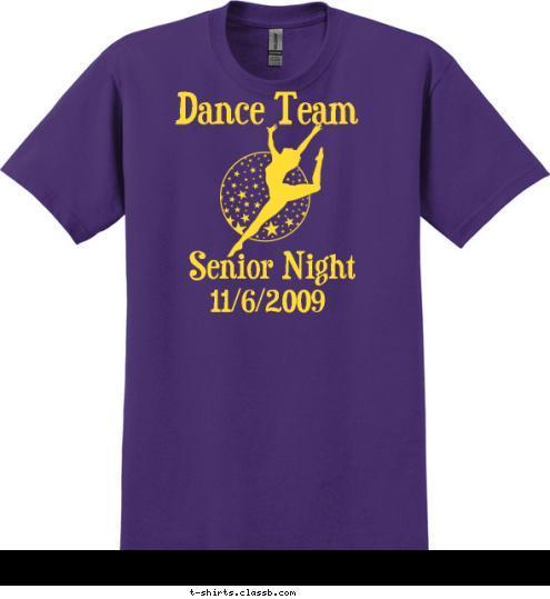 Locked Eyes From
Across The Room 11/6/2009 Senior Night Dance Team T-shirt Design 