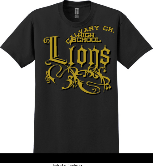 HIGH 
SCHOOL Calvary Chapel Lions T-shirt Design 