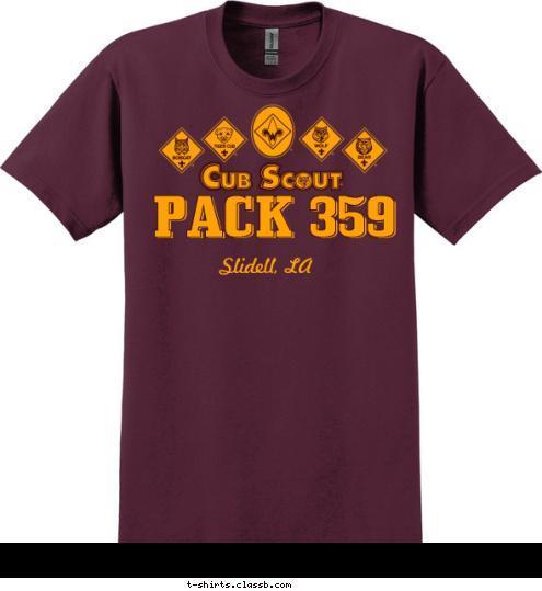       Slidell, LA PACK 359 T-shirt Design 