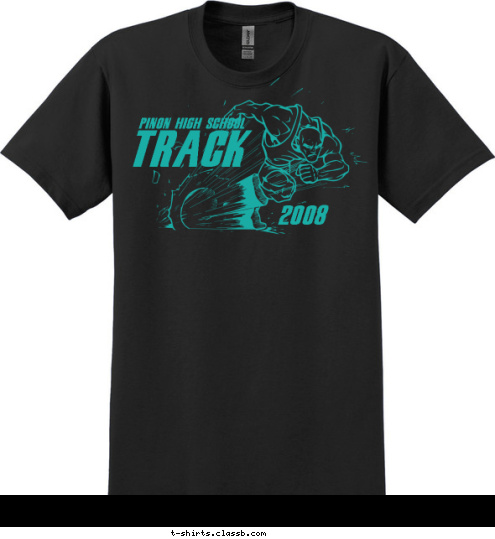 New Text 2008 PINON HIGH SCHOOL TRACK T-shirt Design Pinon Track