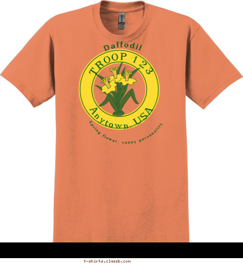 Anytown, USA TROOP 123 Spring flower, sunny personality. Daffodil T-shirt Design 