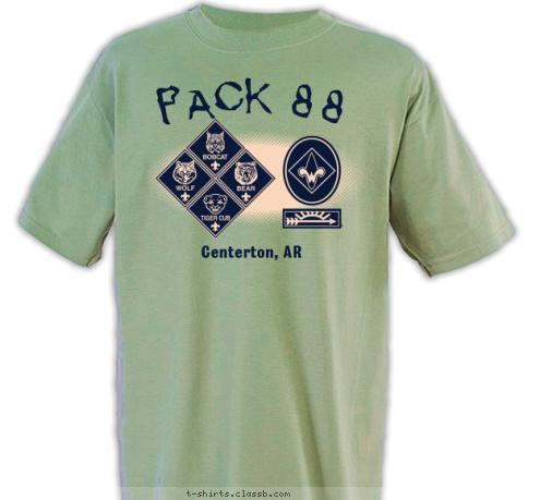 CHARTERED ORGANIZATION PACK 88 Makin' It Great PACK 88 Centerton, AR T-shirt Design 