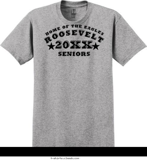 SENIORS 2012 HOME OF THE EAGLES ROOSEVELT T-shirt Design SP1084