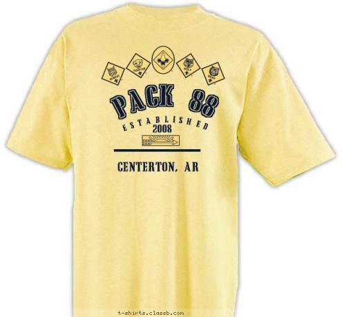 Makin' It Great ! ESTABLISHED CENTERTON, AR 2008 PACK 88 T-shirt Design 