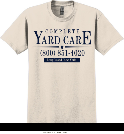 Your text here Long Island, New York (800) 851-4020 C O M P L E T E E ARD CAR Y T-shirt Design SP243