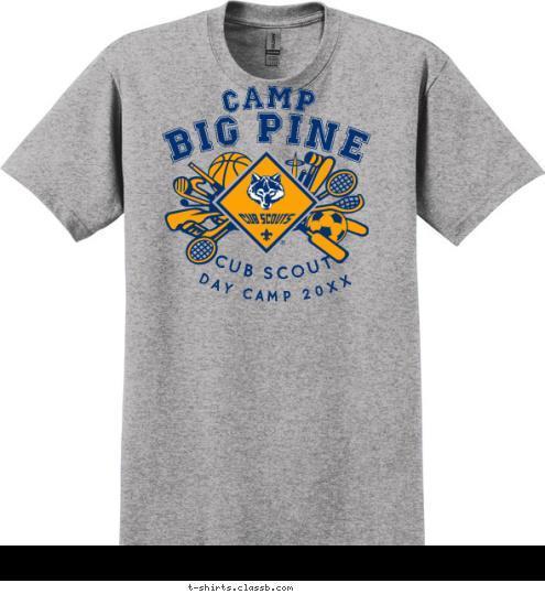 Your text here DAY CAMP 2012 CUB SCOUT CAMP BIG PINE T-shirt Design SP1440
