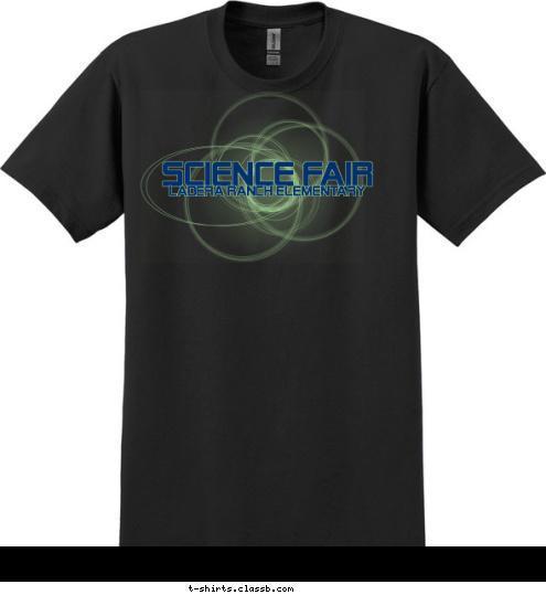 New Text  New Text Ladera Ranch Elementary SCIENCE FAIR  T-shirt Design LRES Science Fair - glow in the dark