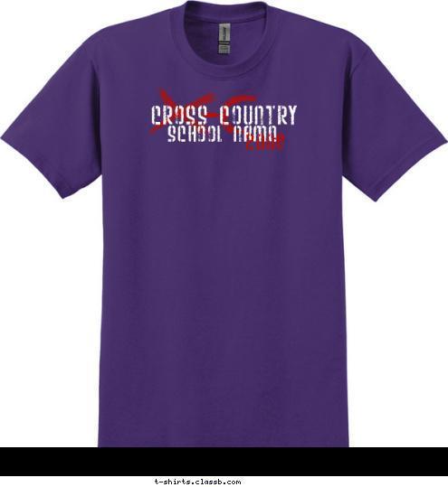 Your text here CROSS COUNTRY 2008 SCHOOL NAME T-shirt Design SP1228