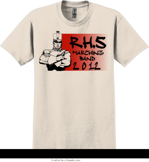 2 0 12 MARCHING BAND R.H.S T-shirt Design SP1159