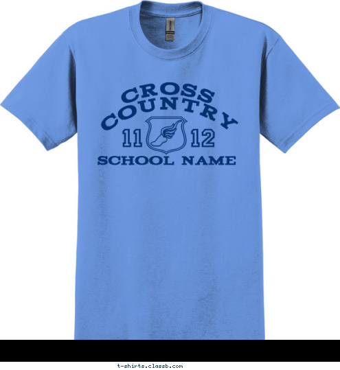 Your text here CROSS  COUNTRY 11     12 SCHOOL NAME T-shirt Design SP1236