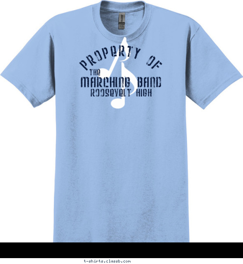 ROOSEVELT HIGH MARCHING BAND THE PROPERTY OF T-shirt Design SP1166