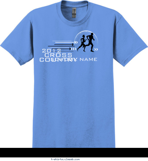 Your text here 2012 CROSS COUNTRY SCHOOL NAME T-shirt Design SP1244