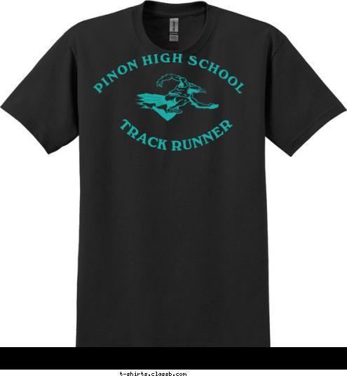 TRACK RUNNER PINON HIGH SCHOOL 2A NORTH REGION T-shirt Design TRACK RUNNER