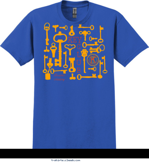 -Thomas E. Cronin Leadership is generally defined as the capacity to make things happen that would otherwise not happen. Bessemer
Academy C
L
U
B KEY T-shirt Design 