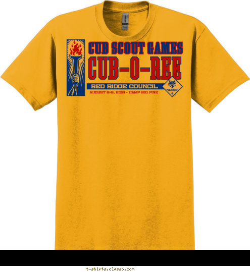 Your text here AUGUST 6-9, 2012 - CAMP BIG PINE RED RIDGE COUNCIL CUB-O-REE CUB SCOUT GAMES T-shirt Design SP1729