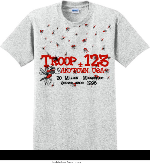 New Text New Text Served since  1998 ANYTOWN, USA Troop 123 20  Million   Mosquitoes  T-shirt Design 