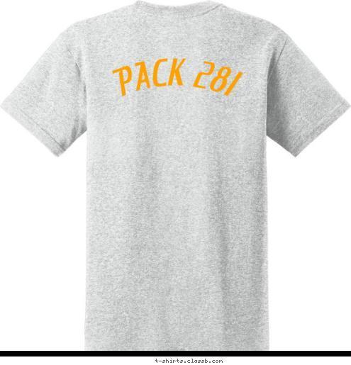 PACK 281 GOLD RIVER, CA. PACK 281 T-shirt Design 