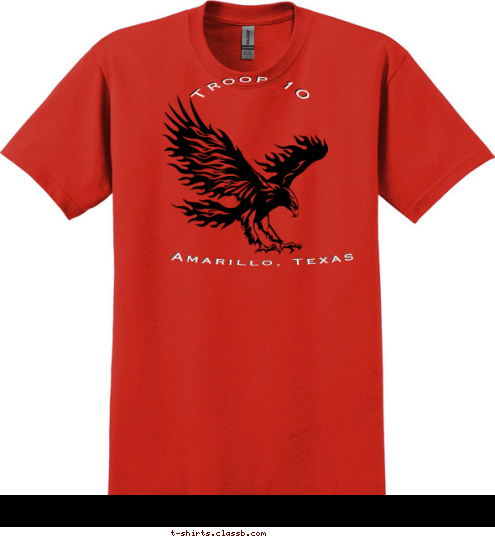 Troop 7 Makers Of Eagles and Men Troop 10 Troop 10 Amarillo, Texas T-shirt Design 