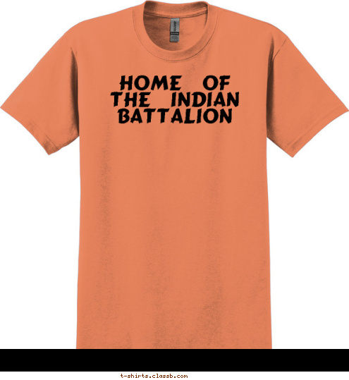 New Text Home Of The Indian Battalion T-shirt Design 