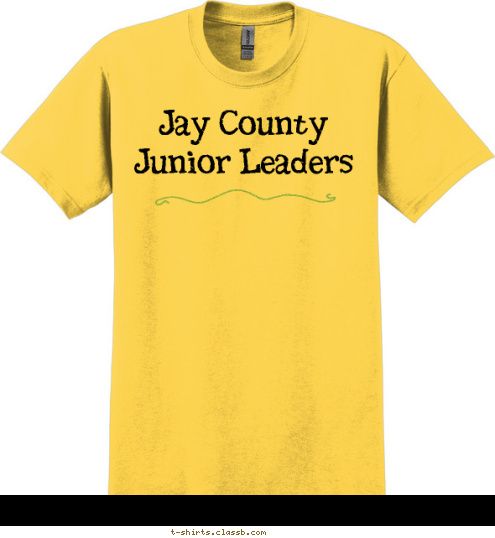 Some people Wish it would happen. Some people Wait for it to happen. Junior Leaders Make it happen New Text New Text Jay County Junior Leaders T-shirt Design 