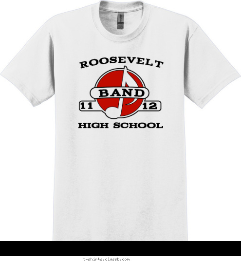 BAND 12 11 HIGH SCHOOL ROOSEVELT T-shirt Design SP1168