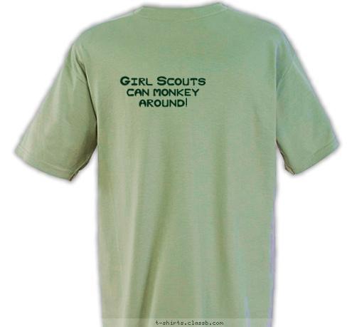 Girl Scouts
can monkey
around! South Park TROOP 50162 T-shirt Design 