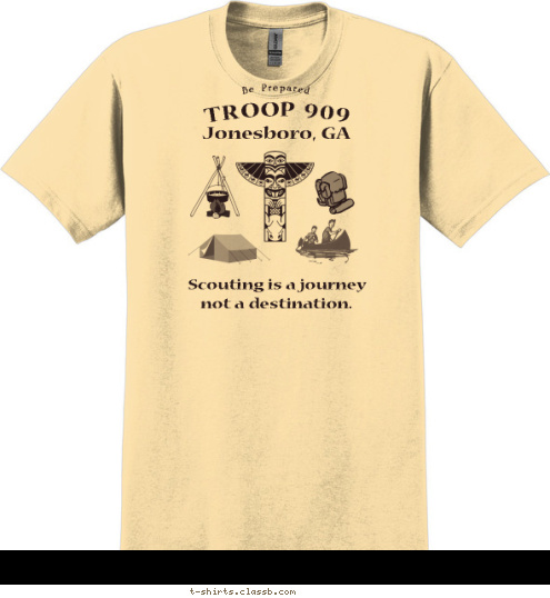 909 909 909 A Scout is obedient, cheerful, thrifty, brave, clean and reverent. trustworthy, loyal, helpful, friendly, courteous, kind, Be Prepared ® ® not a destination. Scouting is a journey  Jonesboro, GA Be Prepared TROOP 909 T-shirt Design 