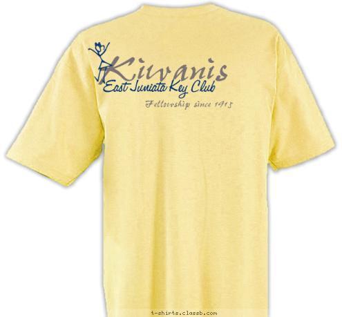 Fellowship since 1915 East Juniata Key Club Kiwanis T-shirt Design 