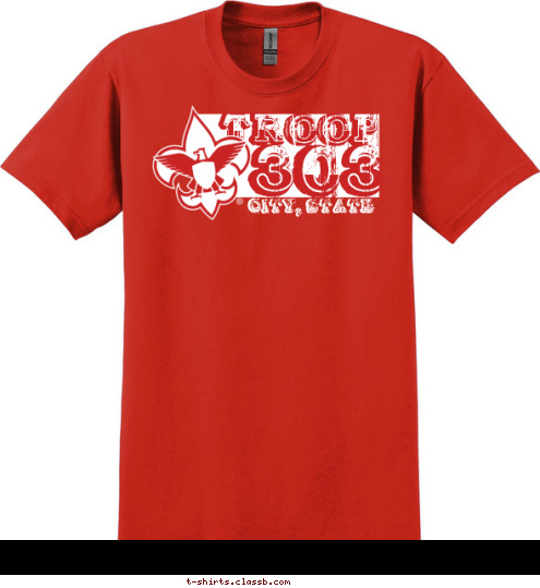 Your text here New Text CITY, STATE 303
 TROOP 
 T-shirt Design SP1463