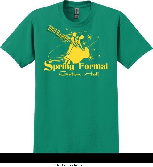 S pring Formal Eaton Hall 2010 Dancing with T-shirt Design 