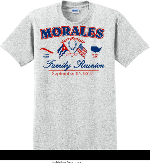 1953-2012 R Family Reunion September 25, 2012 To the
USA From
CUBA MORALES T-shirt Design SP2696