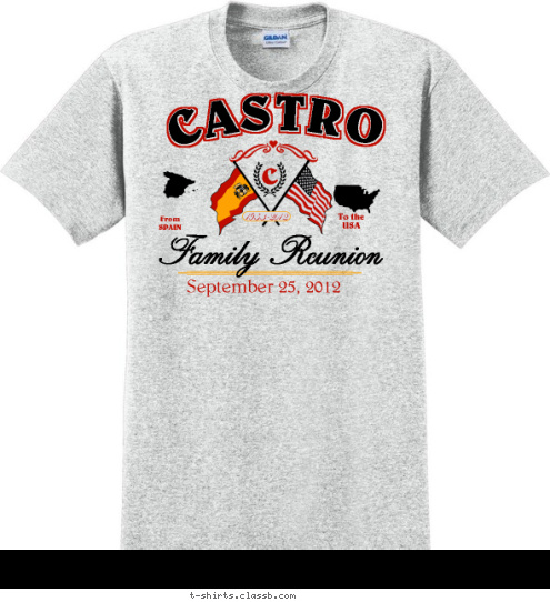 C 1953-2012 Family Reunion September 25, 2012 To the
USA From
SPAIN CASTRO T-shirt Design SP2698