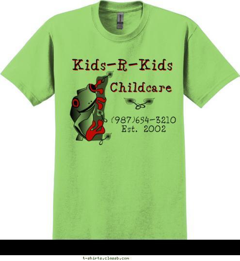 Kids-R-Kids Kids-R-Kids (987)654-3210
Est. 2002 Kids-R-Kids Childcare T-shirt Design Sp1798 