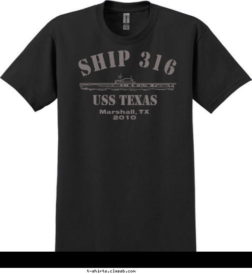 CLERMONT, FL Marshall, TX
2010 USS Texas Ship 316 T-shirt Design 