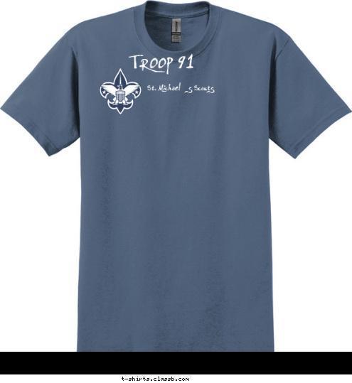 St. Michael's Scouts TROOP 91 T-shirt Design 