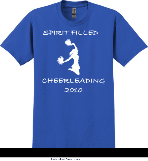 CHEERLEADING
2010 SPIRIT FILLED T-shirt Design 