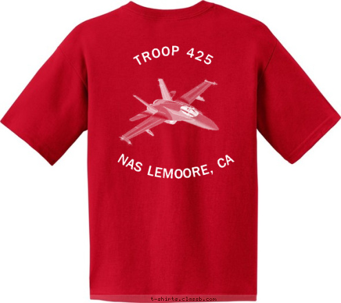 TROOP 425 NAS LEMOORE, CA mentally awake, and morally straight.  to keep myself physically fit; to help other people at all times; and to obey the Scout Law; to do my duty to God and my country On my honor I will do mybest NAS LEMOORE, CA TROOP 425 T-shirt Design 