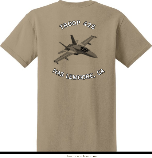 TROOP 425 NAS LEMOORE, CA mentally awake, and morally straight.  to keep myself physically fit; to help other people at all times; and to obey the Scout Law; to do my duty to God and my country On my honor I will do mybest NAS LEMOORE, CA TROOP 425 T-shirt Design 