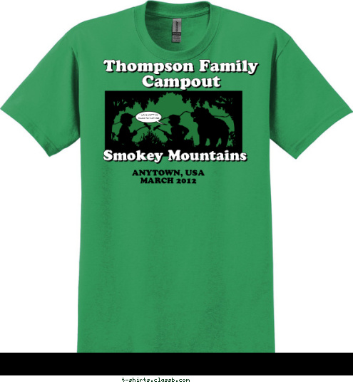 I LOVE GETTING
BACK TO NATURE ANYTOWN, USA
MARCH 2012 Smokey Mountains Thompson Family Campout T-shirt Design SP2731