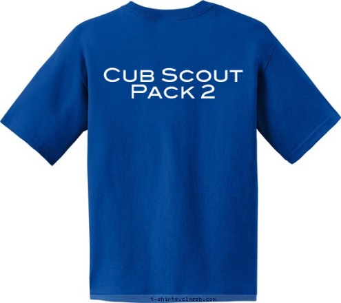 Cub Scout Pack 2 Cub Scout Pack 2 T-shirt Design 