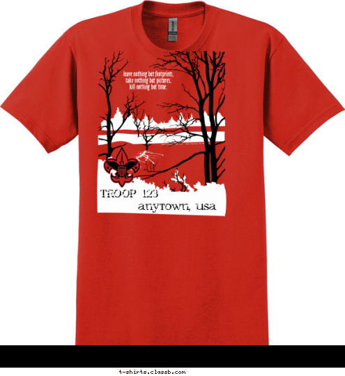 leave nothing but footprints,
 take nothing but pictures, 
kill nothing but time. TROOP 123 TROOP 123 anytown, usa T-shirt Design 