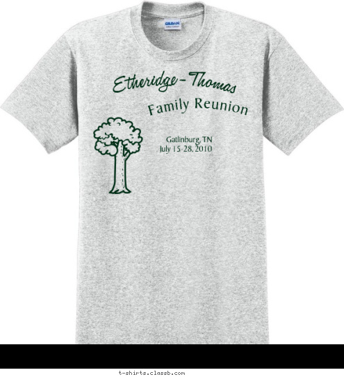 We have made this journey together thru time Gatlinburg, TN
July 15-28, 2010 Family Reunion Etheridge-Thomas T-shirt Design 