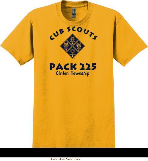 Clinton Township Do Your Best! Cub Scouts ® Clinton Township PACK 225 T-shirt Design 