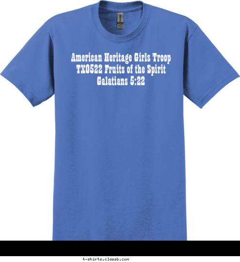 American Heritage Girls Troop TX0522 Fruits of the Spirit Galatians 5:22 T-shirt Design 